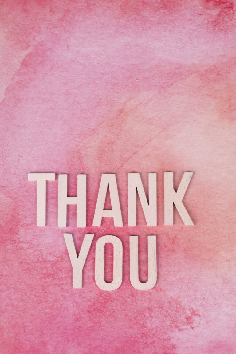 Thank You for the Encouraging Words During Tough Times